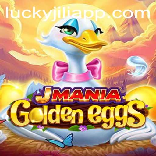 Experience the Thrills of JManiaGoldenEggs on JILIAPP.COM