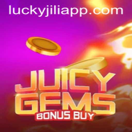 JuicyGemsBonusBuy: Unraveling the Thrilling Gameplay of JILIAPP.COM's Latest Sensation