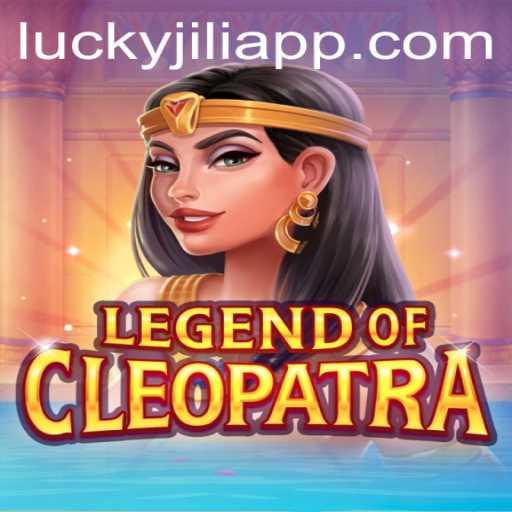 Discover the Allure of 'LegendOfCleopatra' at JILIAPP.COM