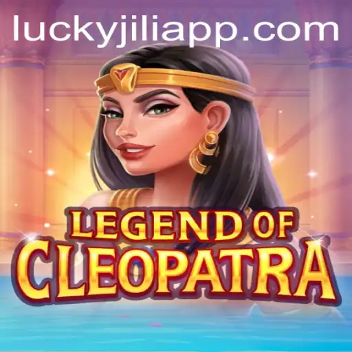 Discover the Allure of 'LegendOfCleopatra' at JILIAPP.COM