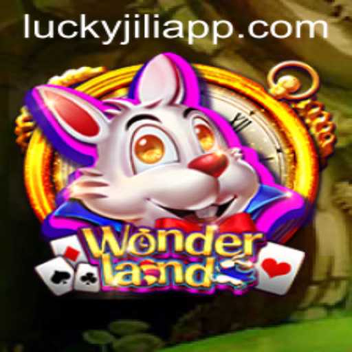 Explore the Magical World of Wonderland on JILIAPP.COM